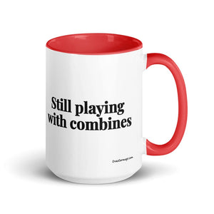 The Tractor Mugs Store Red Still Playing With Combines | 15 oz Mug with Color Inside Quality Farmers Merch