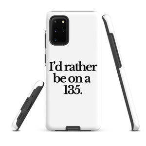 The Tractor Mugs Store Samsung Galaxy S20 Plus I'D RATHER BE ON A 135 | Tough case for Samsung® Quality Farmers Merch