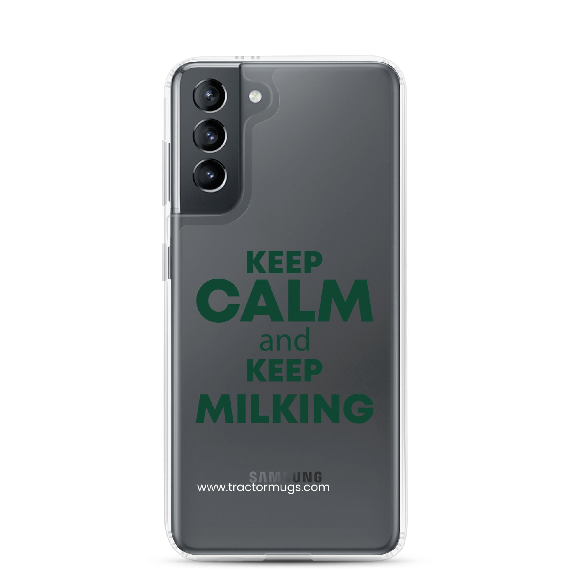 The Tractor Mugs Store Samsung Galaxy S21 KEEP CALM and KEEP MILKING | Clear Case for Samsung® Quality Farmers Merch