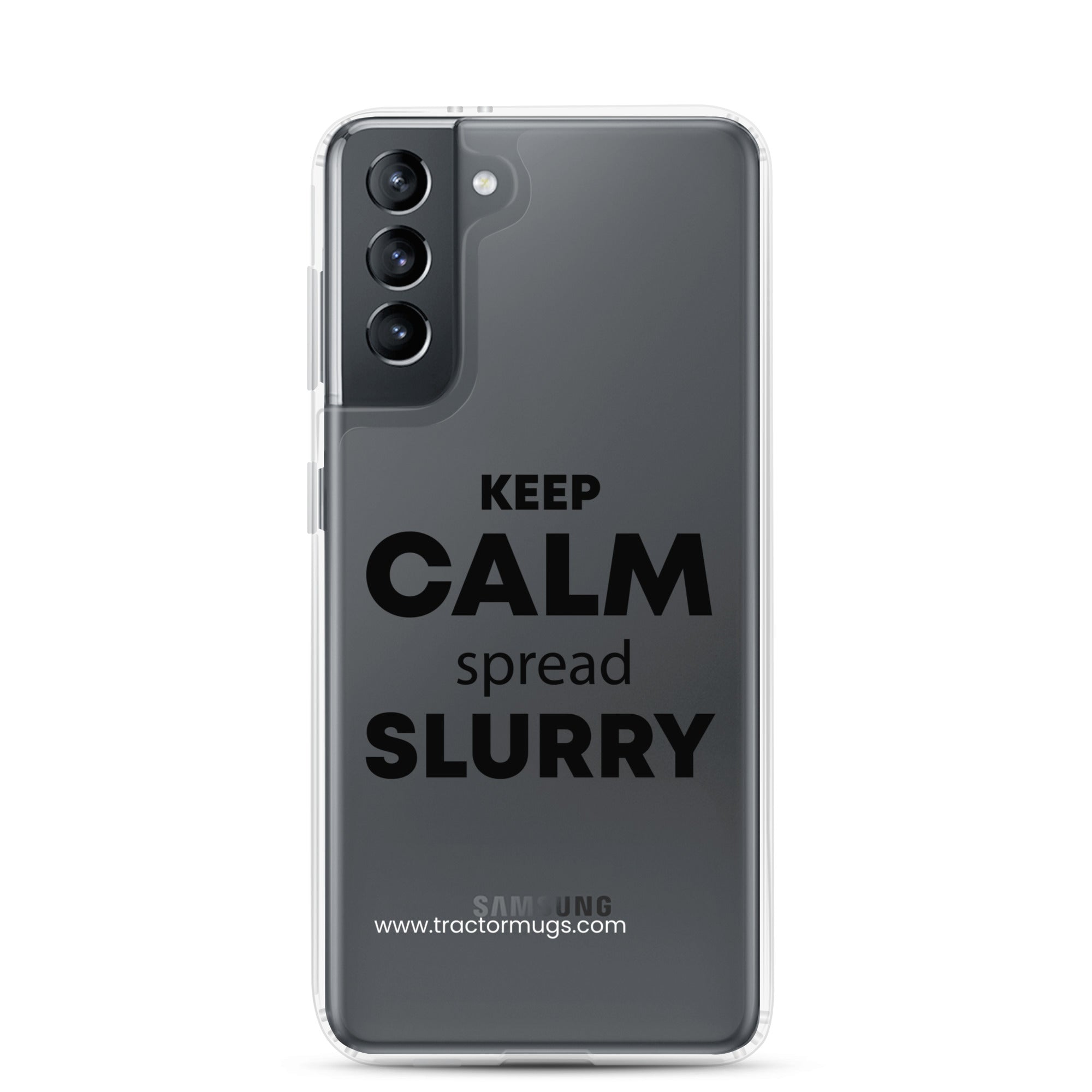 The Tractor Mugs Store Samsung Galaxy S21 KEEP CALM spread SLURRY | Clear Case for Samsung® Quality Farmers Merch