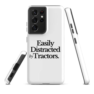 The Tractor Mugs Store Samsung Galaxy S21 Ultra EASILY DISTRACTED BY TRACTORS | Tough case for Samsung® Quality Farmers Merch