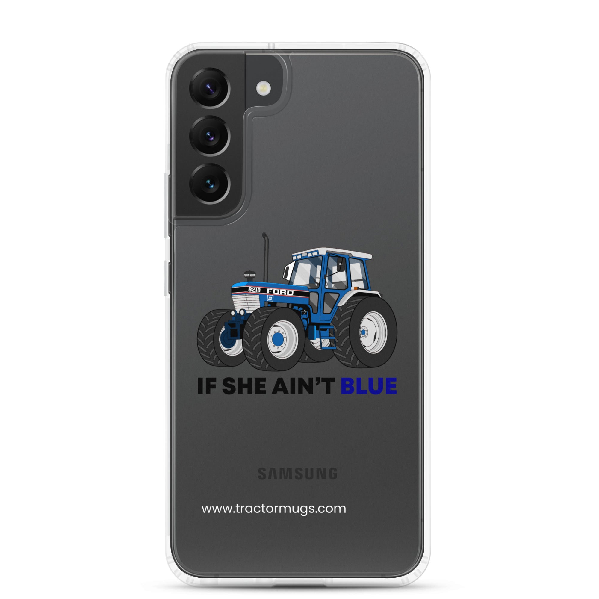 The Tractor Mugs Store Samsung Galaxy S22 Plus If She Ain't Blue | Clear Case for Samsung® Quality Farmers Merch