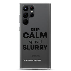 The Tractor Mugs Store Samsung Galaxy S22 Ultra KEEP CALM spread SLURRY | Clear Case for Samsung® Quality Farmers Merch
