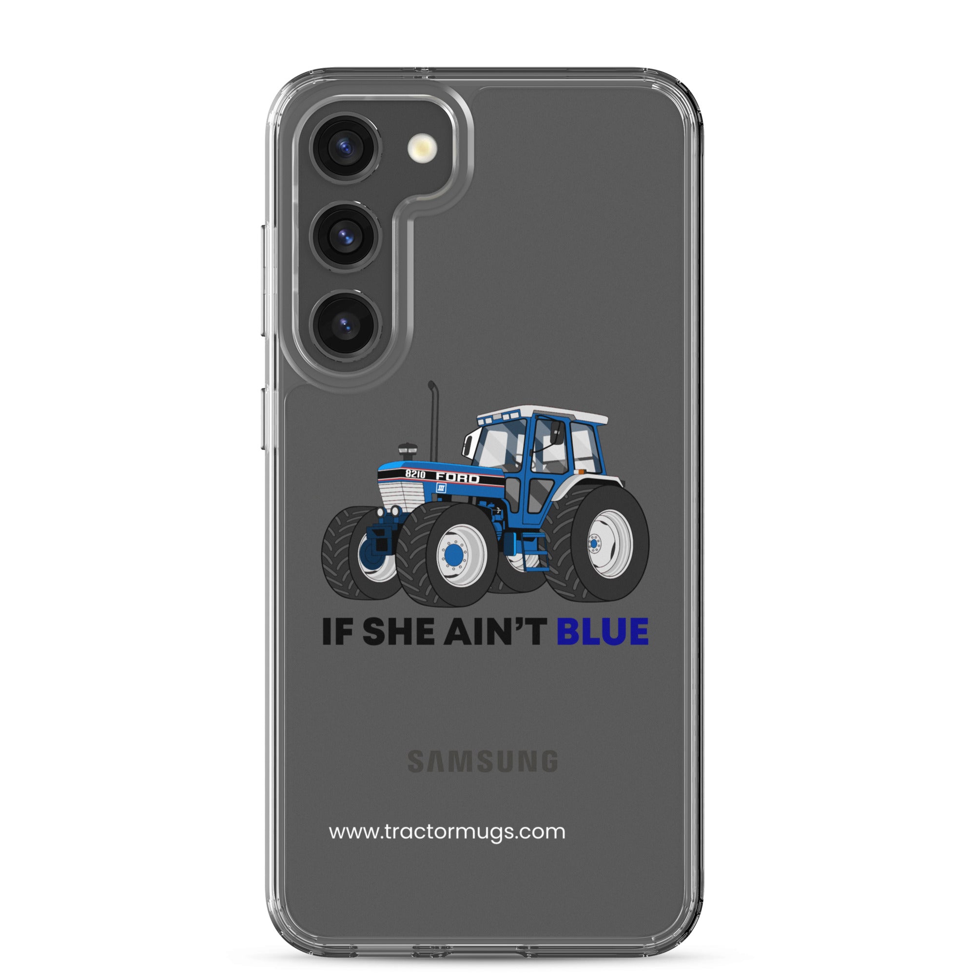 The Tractor Mugs Store Samsung Galaxy S23 Plus If She Ain't Blue | Clear Case for Samsung® Quality Farmers Merch