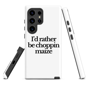 The Tractor Mugs Store Samsung Galaxy S24 Ultra I'D RATHER BE CHOPPIN MAIZE | Tough case for Samsung® Quality Farmers Merch