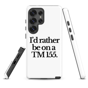 The Tractor Mugs Store Samsung Galaxy S25 Ultra I'D RATHER BE ON A TM 155 | Tough case for Samsung® Quality Farmers Merch