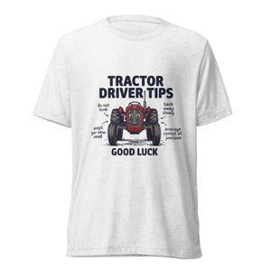The Tractor Mugs Store Solid White Triblend / XS Tractor Driver Tips | Short Sleeve T-Shirt Quality Farmers Merch