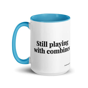The Tractor Mugs Store Still Playing With Combines | 15 oz Mug with Color Inside Quality Farmers Merch