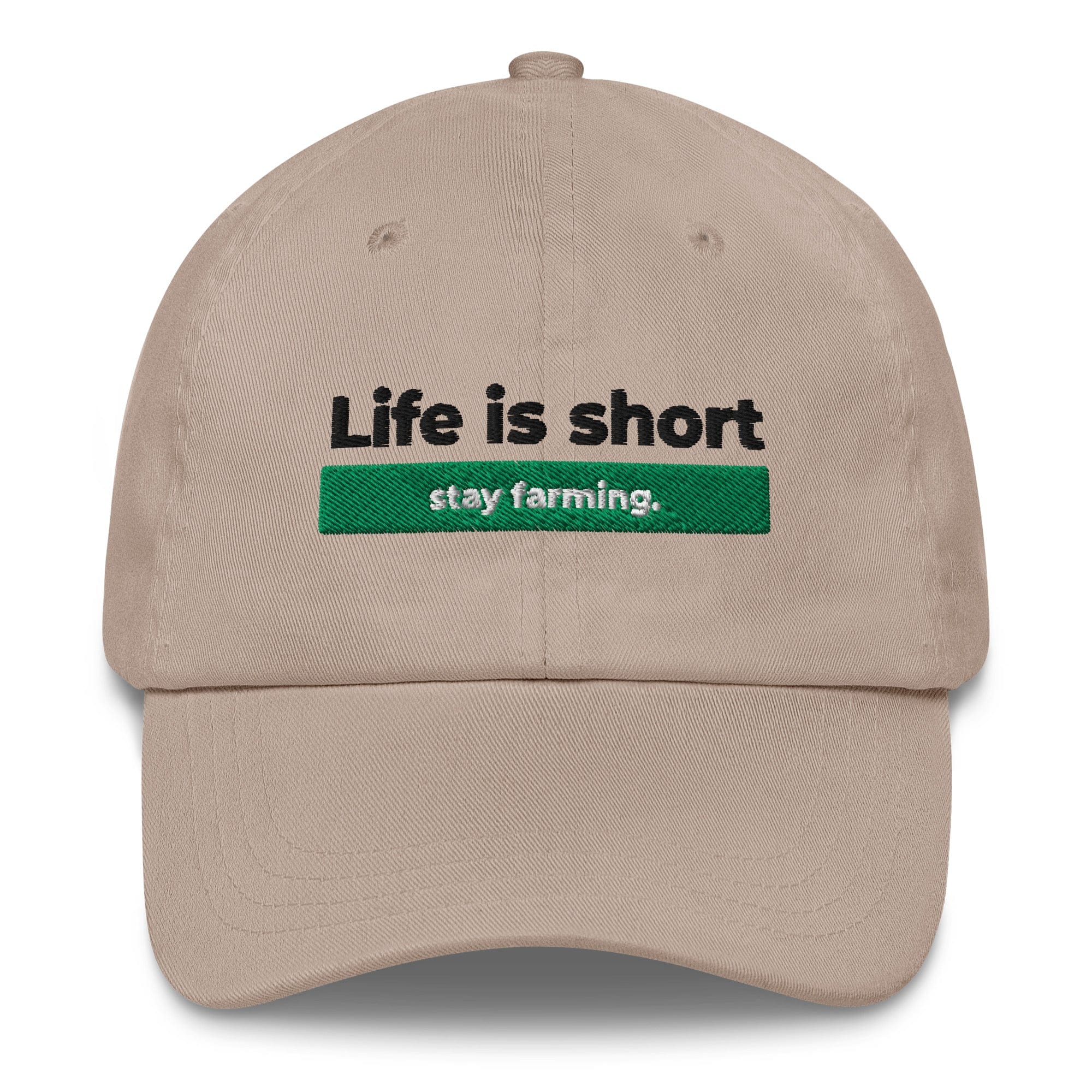 The Tractor Mugs Store Stone Life is Short. Stay Farming | Dad hat Quality Farmers Merch