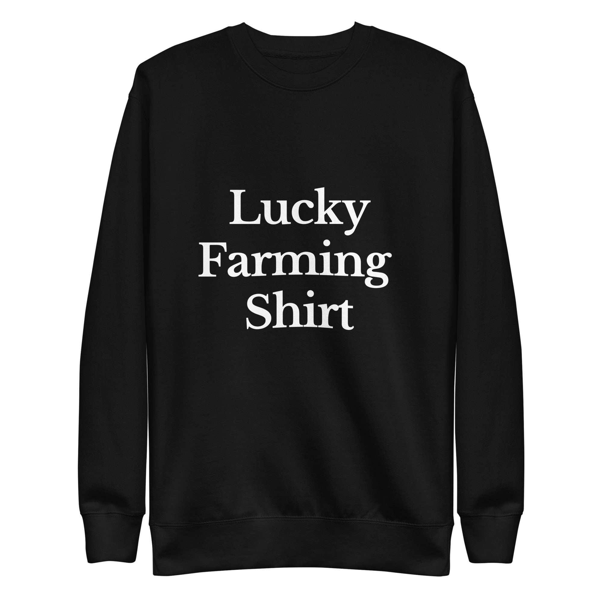 The Tractor Mugs Store Sweatshirt Black / S LUCKY FARMING SHIRT | Unisex Premium Sweatshirt Quality Farmers Merch