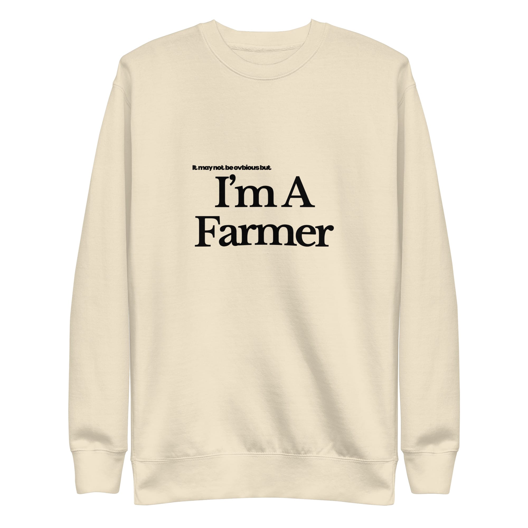 The Tractor Mugs Store Sweatshirt Bone / S I'M A FARMER  | Unisex Premium Sweatshirt Quality Farmers Merch