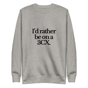 The Tractor Mugs Store Sweatshirt Carbon Grey / S I'D RATHER BE ON A 3CX | Unisex Premium Sweatshirt Quality Farmers Merch