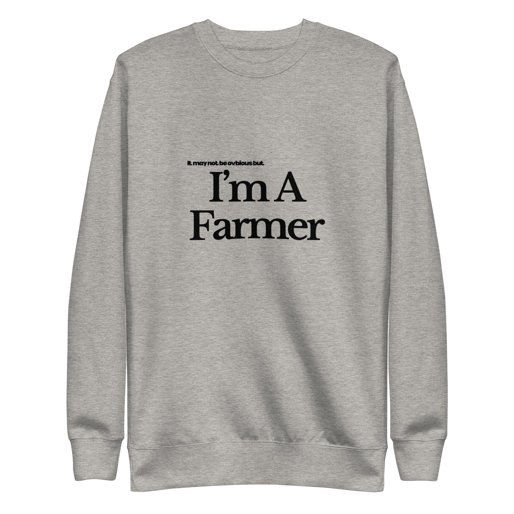 The Tractor Mugs Store Sweatshirt Carbon Grey / S I'M A FARMER  | Unisex Premium Sweatshirt Quality Farmers Merch