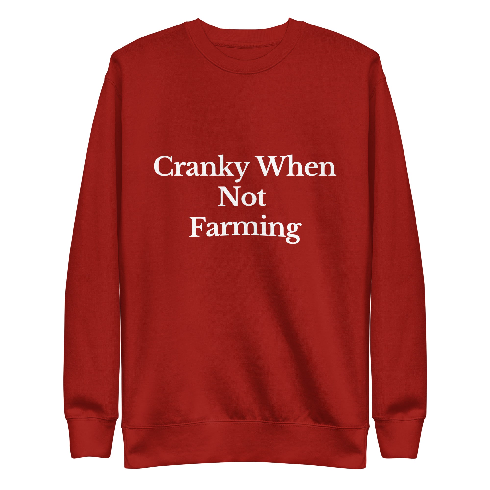 The Tractor Mugs Store Sweatshirt Cardinal / S CRANKY WHEN NOT FARMING | Unisex Premium Sweatshirt Quality Farmers Merch