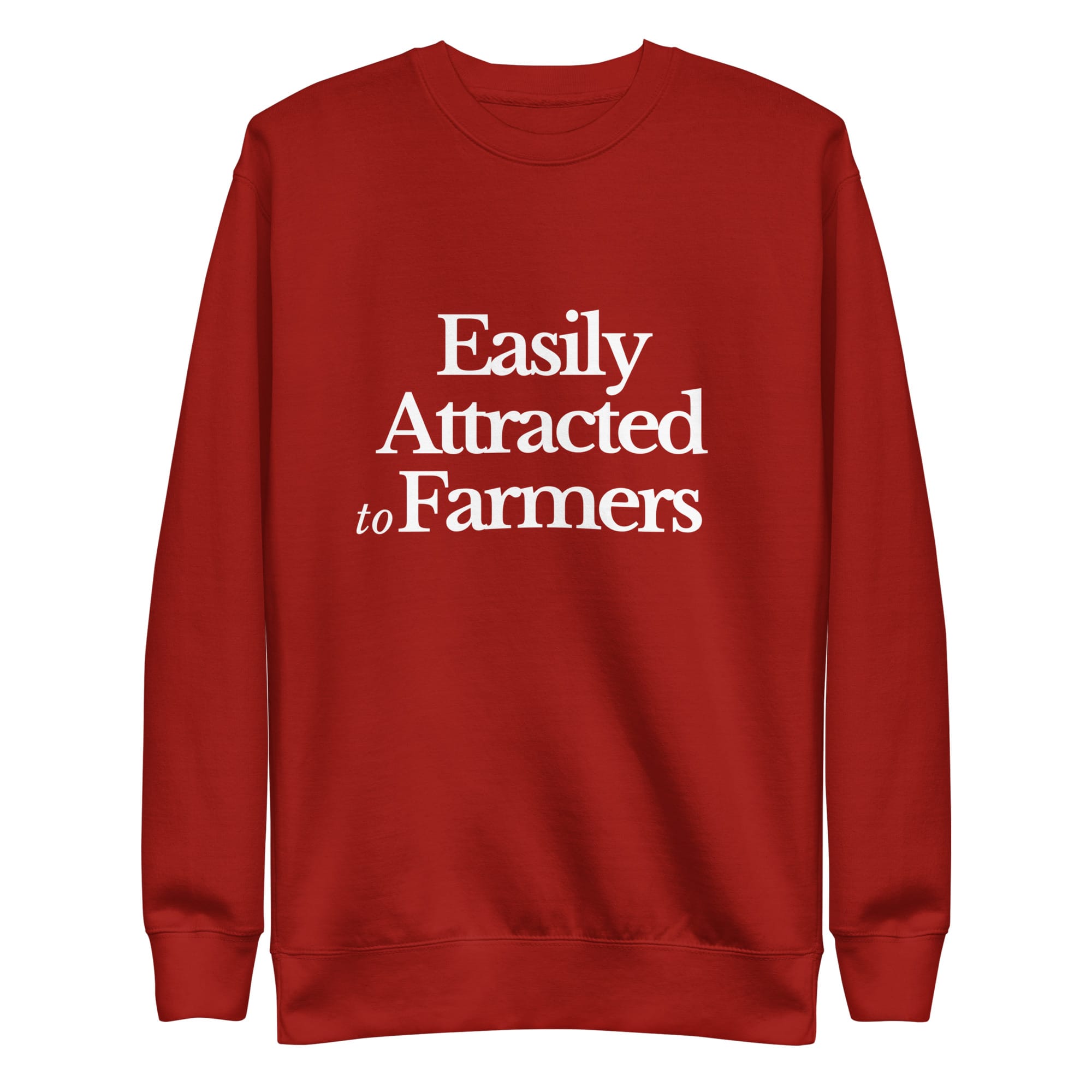 The Tractor Mugs Store Sweatshirt Cardinal / S EASILY ATTRACTED TO FARMERS | Unisex Premium Sweatshirt Quality Farmers Merch