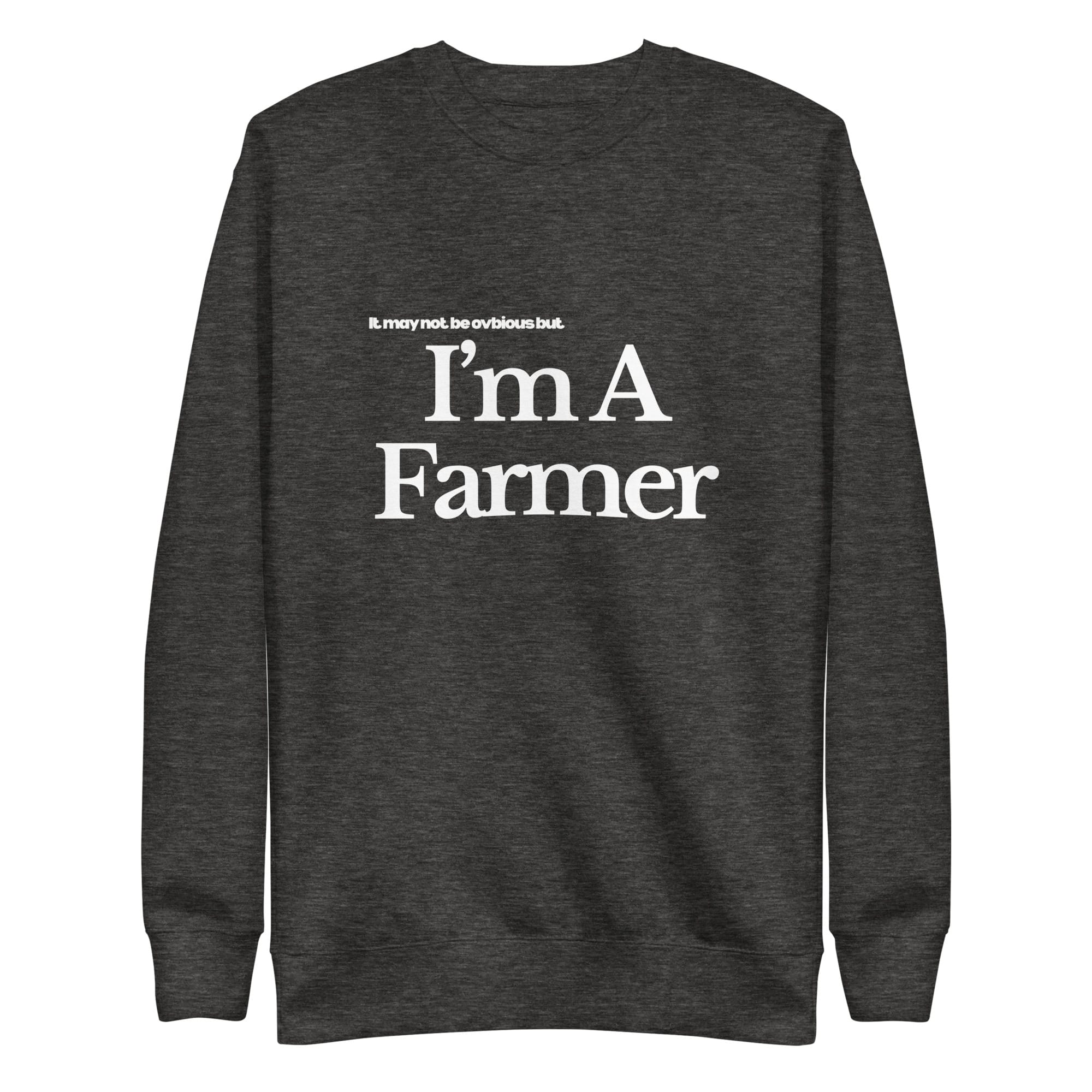 The Tractor Mugs Store Sweatshirt Charcoal Heather / S I'M A FARMER | Unisex Premium Sweatshirt Quality Farmers Merch