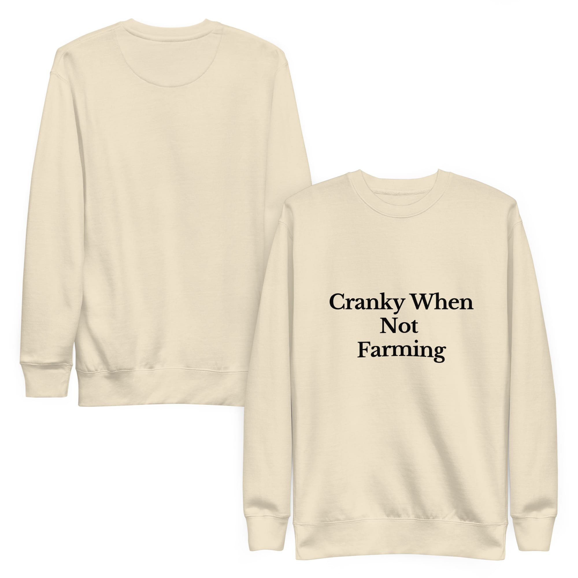 The Tractor Mugs Store Sweatshirt CRANKY WHEN NOT FARMING | Unisex Premium Sweatshirt Quality Farmers Merch