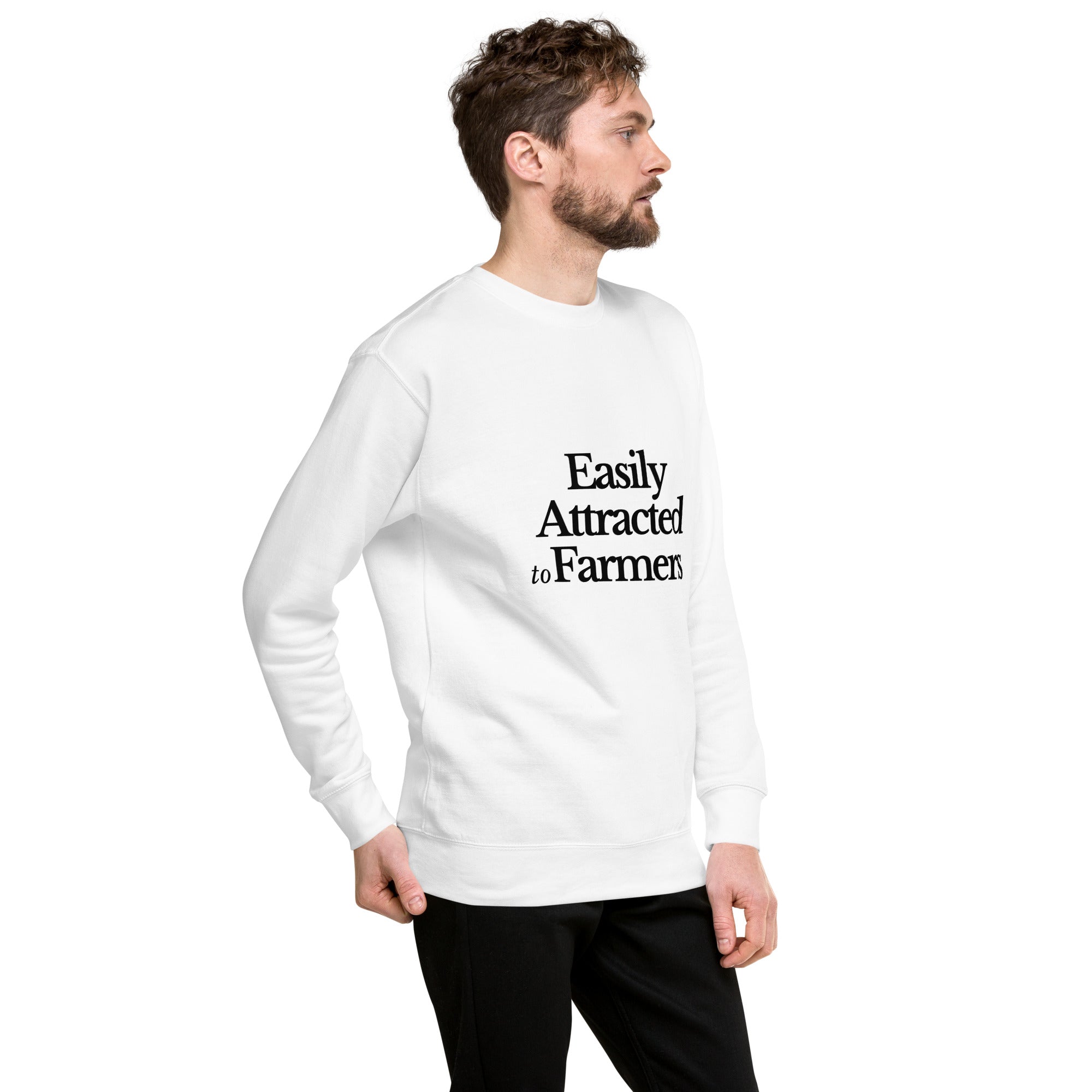The Tractor Mugs Store Sweatshirt EASILY ATTRACTED TO FARMERS | Unisex Premium Sweatshirt Quality Farmers Merch