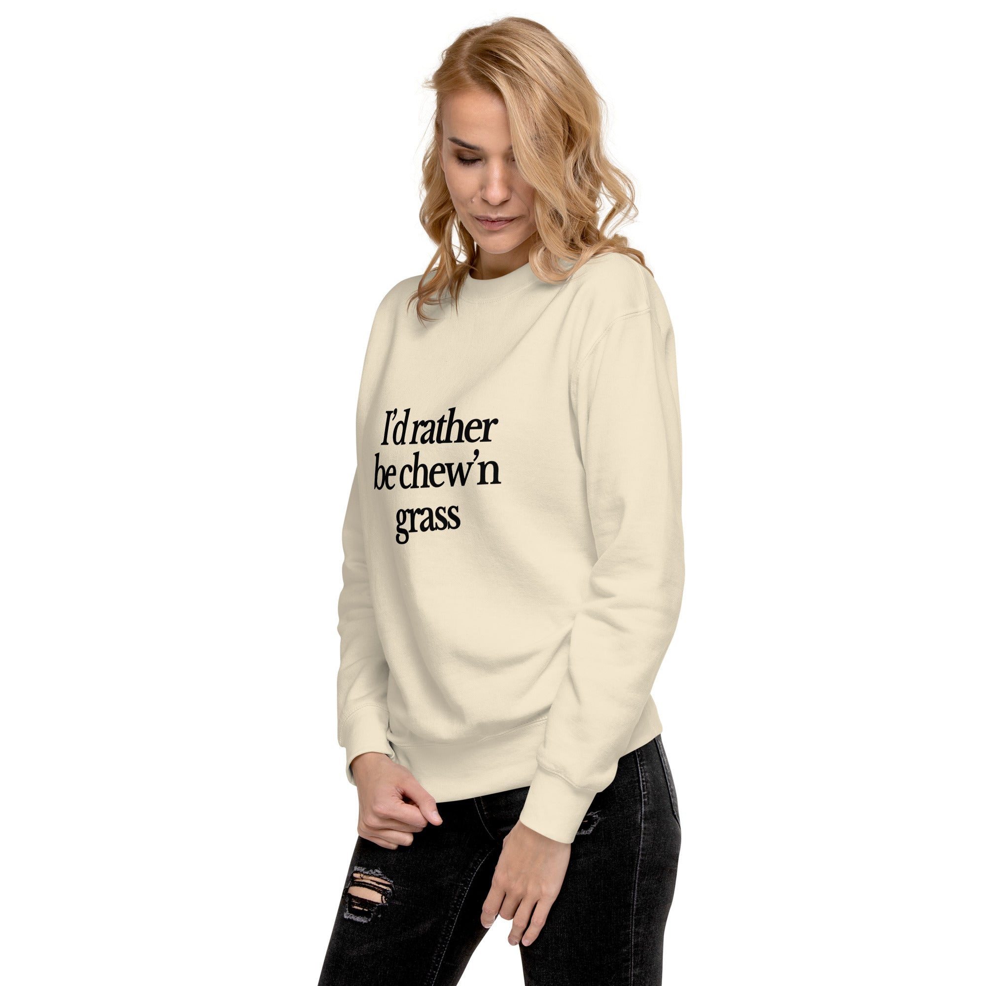 The Tractor Mugs Store Sweatshirt I'D RATHER BE CHEW'N GRASS | Unisex Premium Sweatshirt Quality Farmers Merch