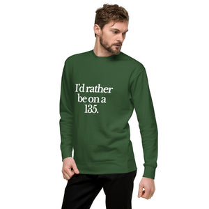 The Tractor Mugs Store Sweatshirt I'D RATHER BE ON A 135 | Unisex Premium Sweatshirt Quality Farmers Merch