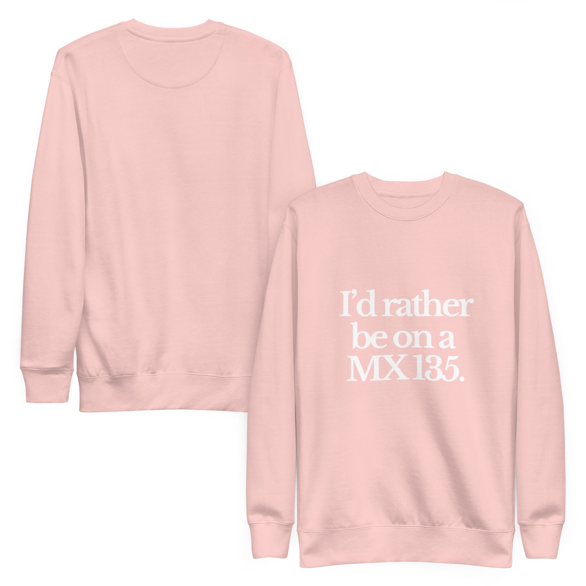 The Tractor Mugs Store Sweatshirt I'D RATHER BE ON A MX 135 | Unisex Premium Sweatshirt Quality Farmers Merch