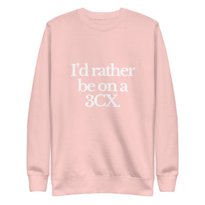 The Tractor Mugs Store Sweatshirt Light Pink / S I'D RATHER BE ON A 3CX | Unisex Premium Sweatshirt Quality Farmers Merch