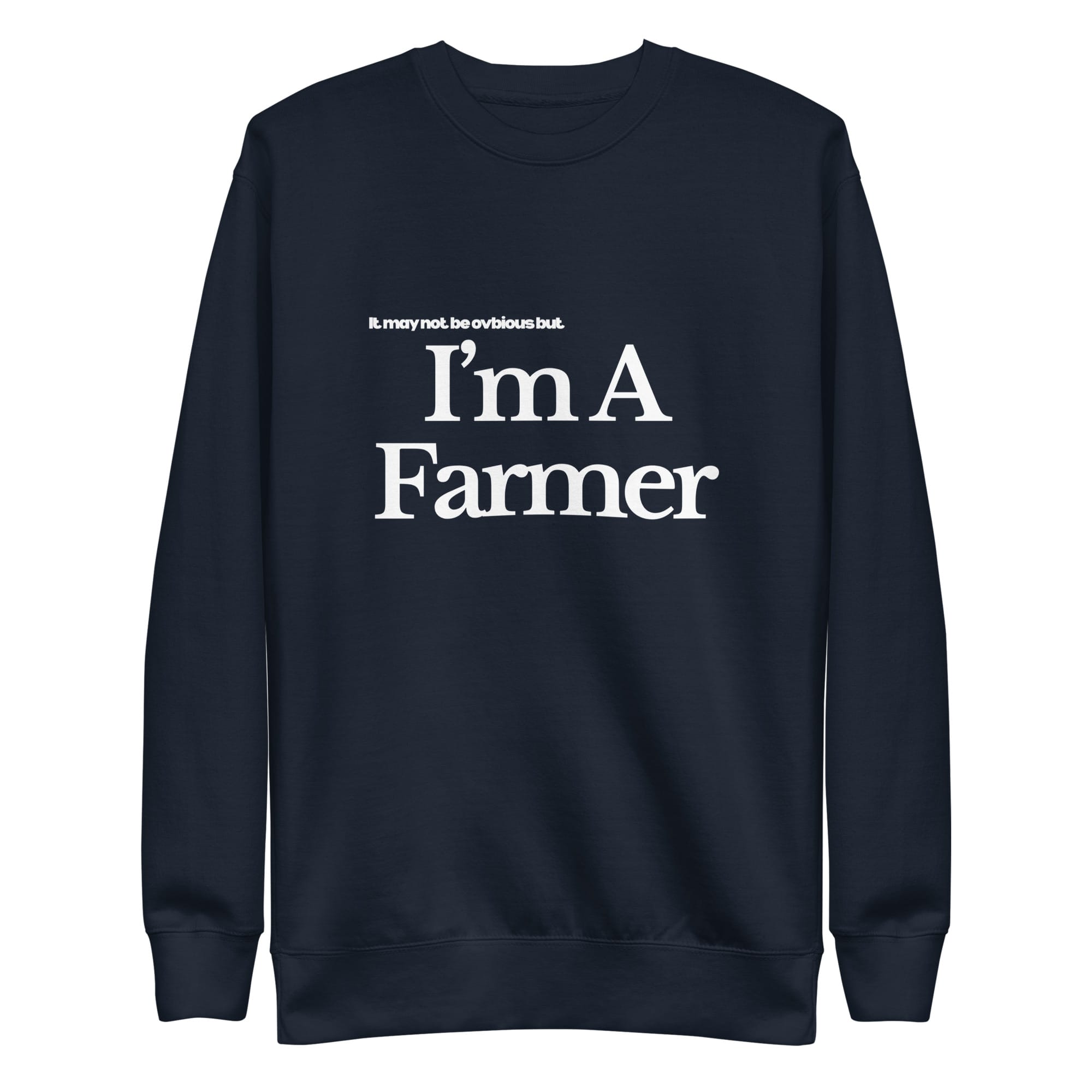 The Tractor Mugs Store Sweatshirt Navy Blazer / S I'M A FARMER | Unisex Premium Sweatshirt Quality Farmers Merch