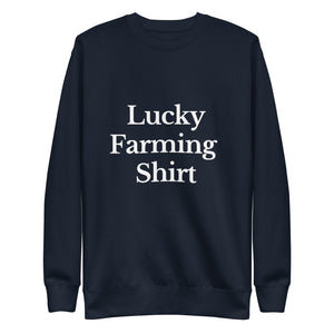 The Tractor Mugs Store Sweatshirt Navy Blazer / S LUCKY FARMING SHIRT | Unisex Premium Sweatshirt Quality Farmers Merch