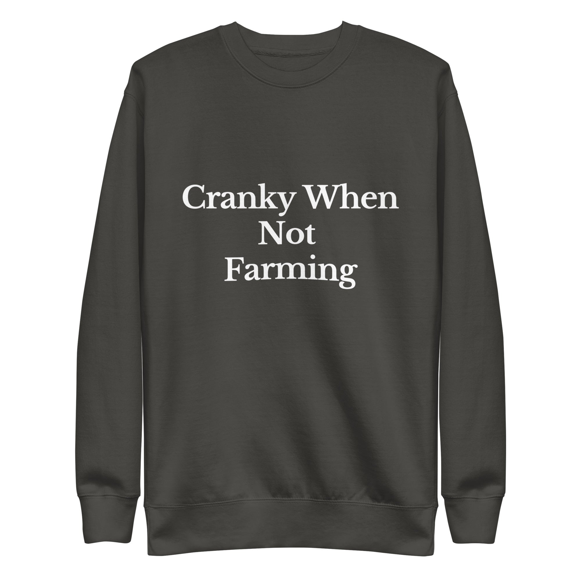 The Tractor Mugs Store Sweatshirt Vintage Black / S CRANKY WHEN NOT FARMING | Unisex Premium Sweatshirt Quality Farmers Merch