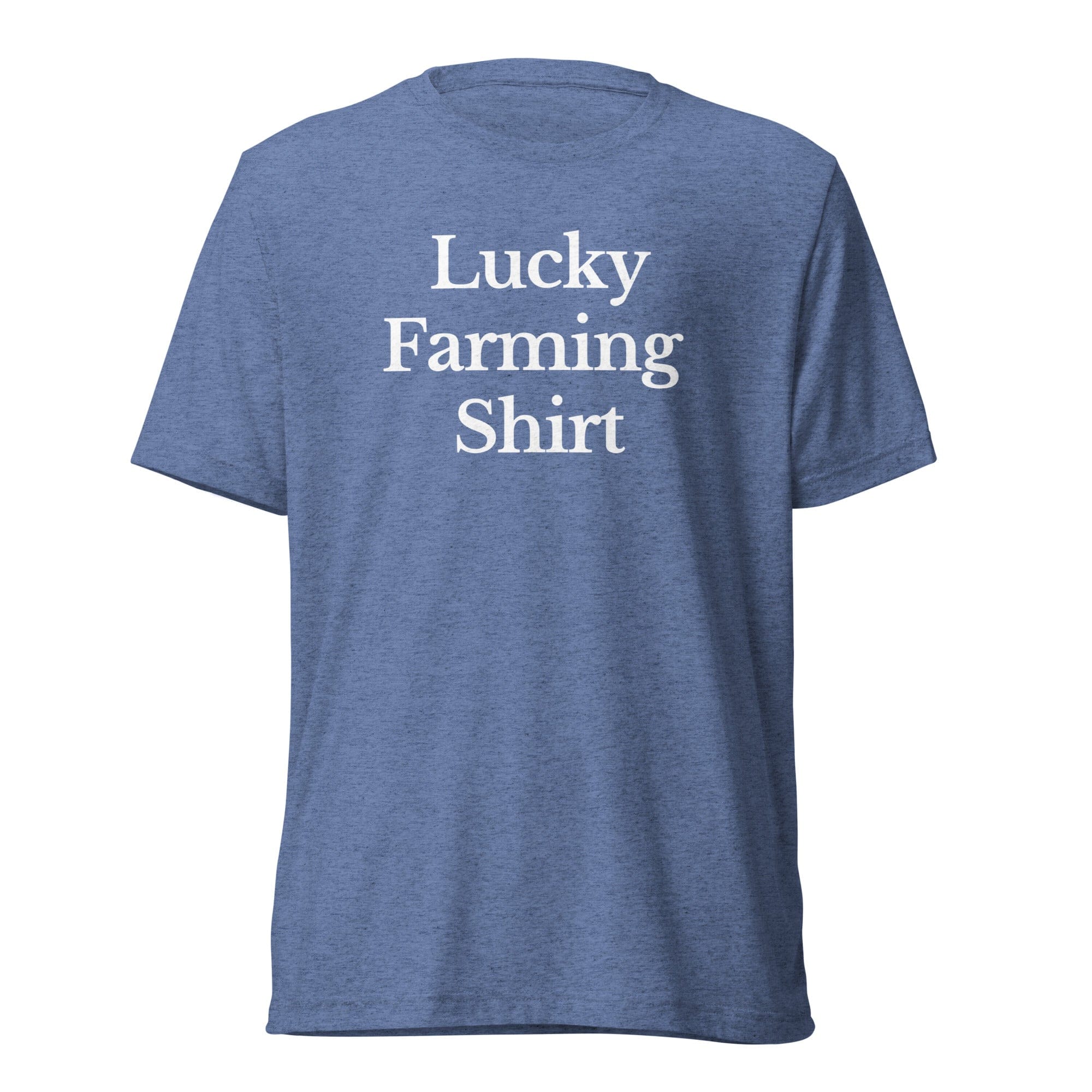 The Tractor Mugs Store T-Shirt Blue Triblend / XS LUCKY FARMING SHIRT | T-shirt Quality Farmers Merch
