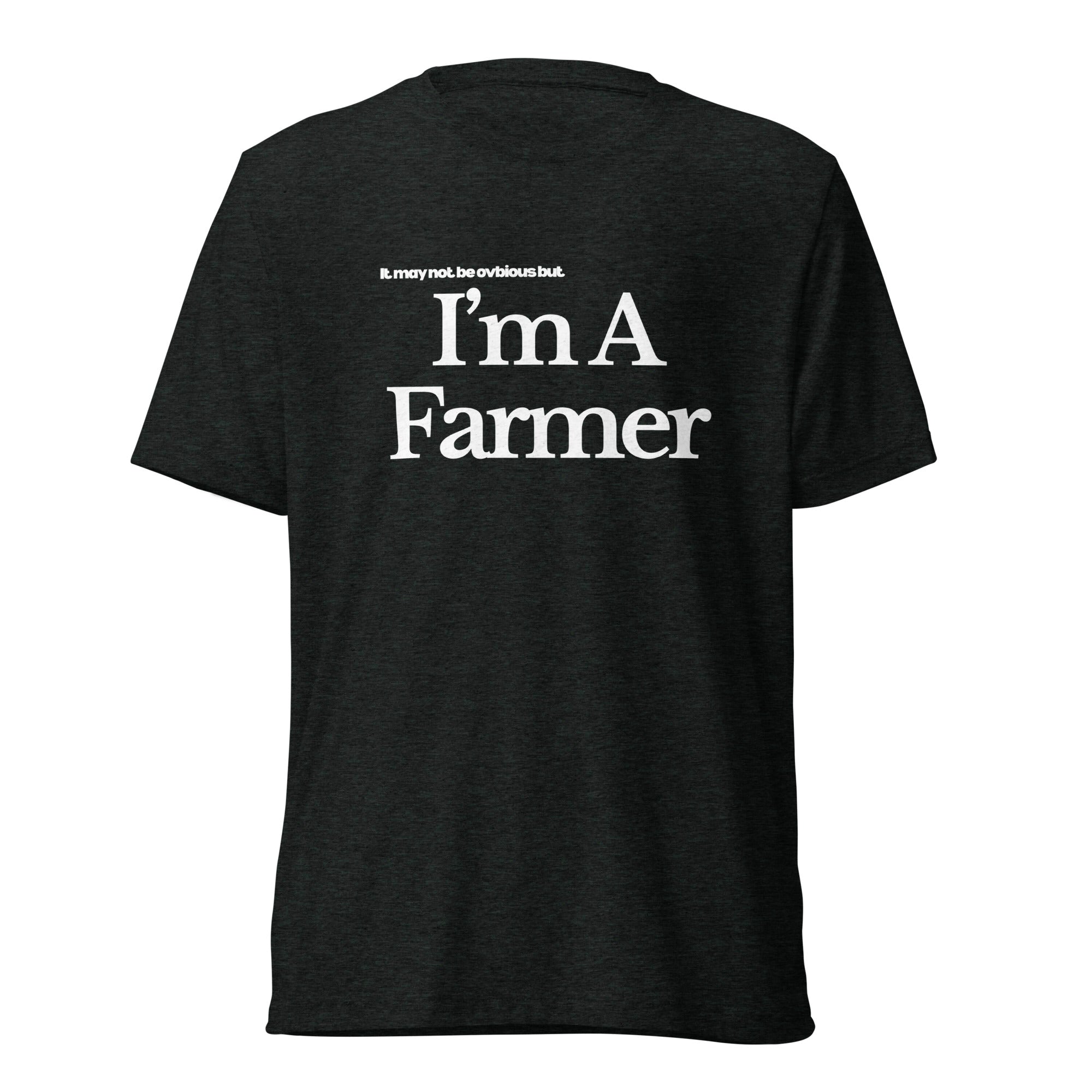 The Tractor Mugs Store T-Shirt Charcoal-Black Triblend / XS I'M A FARMER | T-shirt Quality Farmers Merch