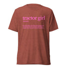 The Tractor Mugs Store T-Shirt Clay Triblend / XS TRACTOR GIRL | T-shirt Quality Farmers Merch