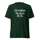 The Tractor Mugs Store T-Shirt Emerald Triblend / XS I'D RATHER BE ON A 3CX | T-shirt Quality Farmers Merch