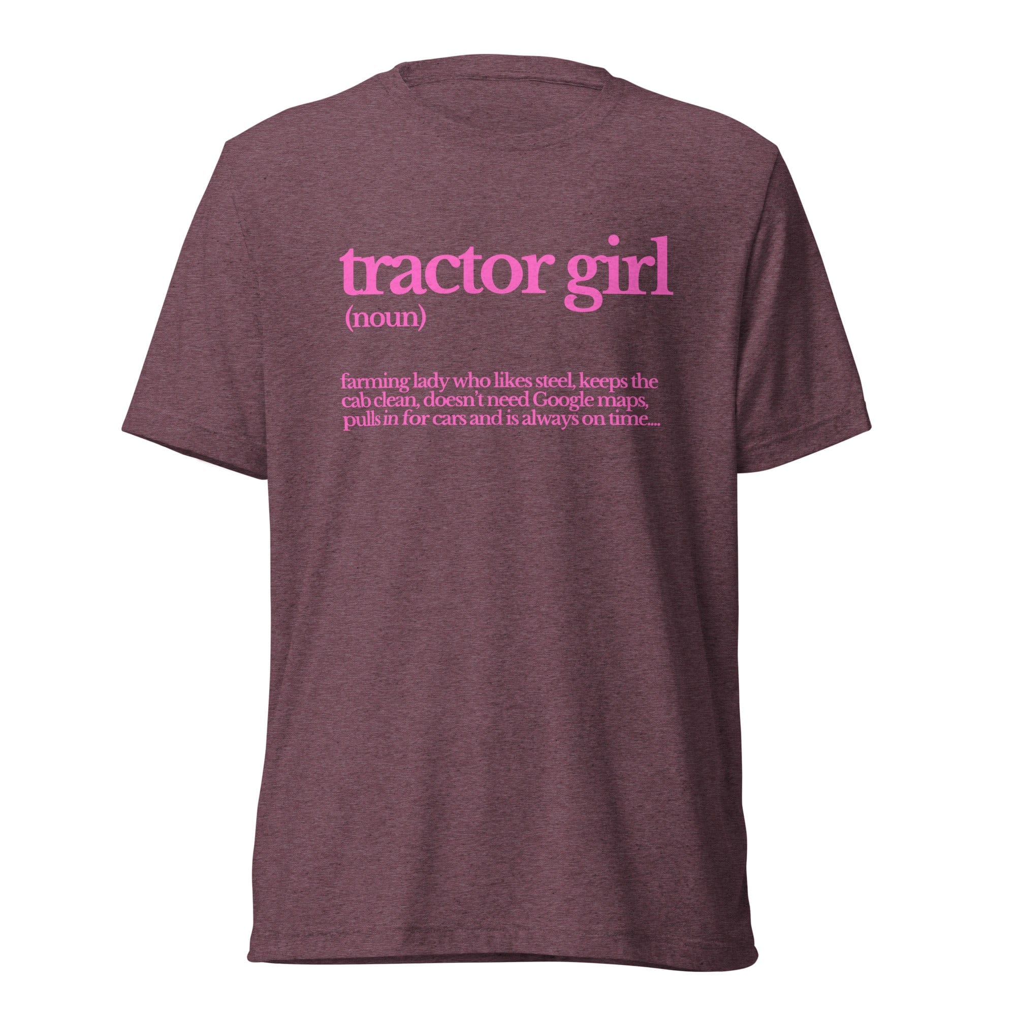 The Tractor Mugs Store T-Shirt Maroon Triblend / XS TRACTOR GIRL | T-shirt Quality Farmers Merch