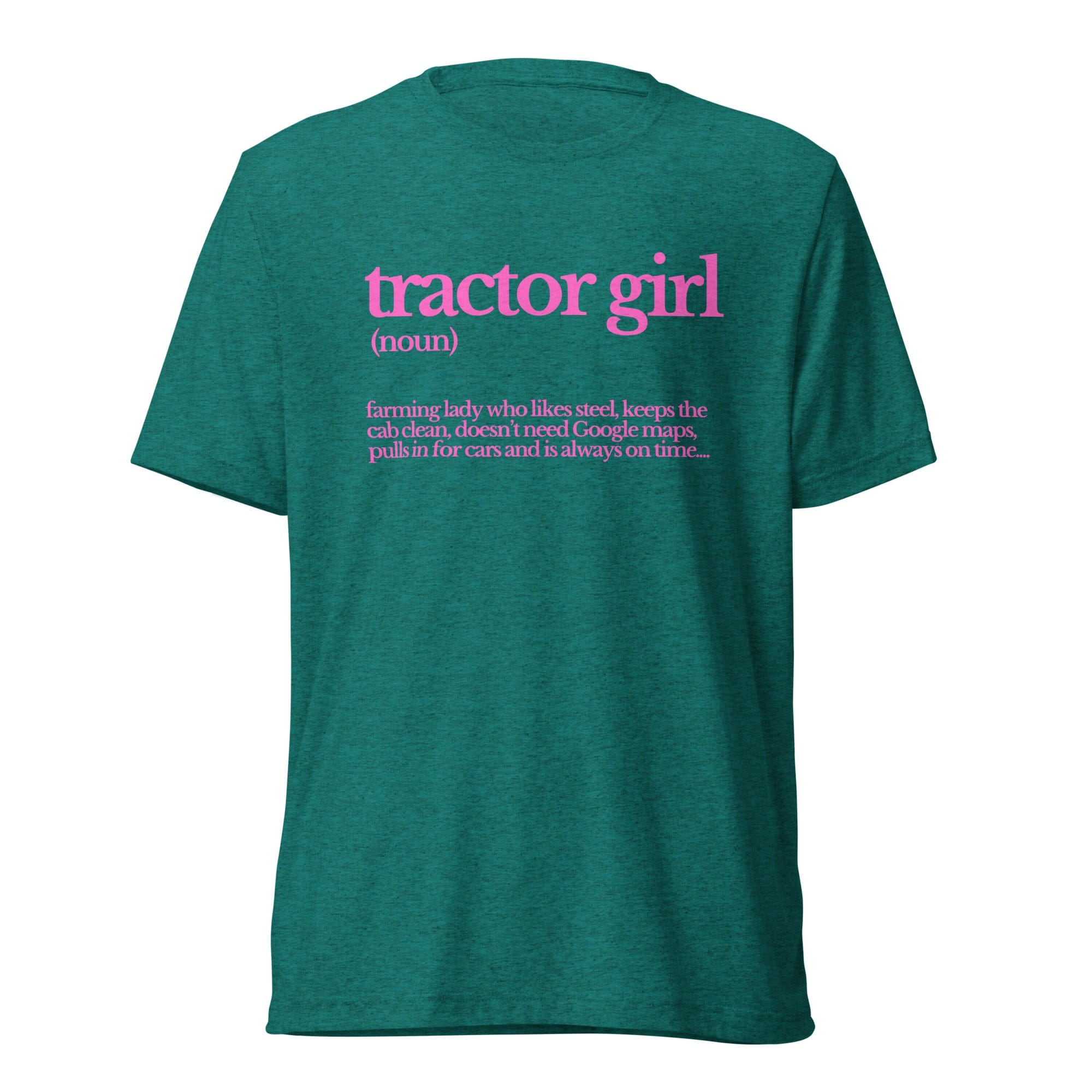 The Tractor Mugs Store T-Shirt Teal Triblend / XS TRACTOR GIRL | T-shirt Quality Farmers Merch