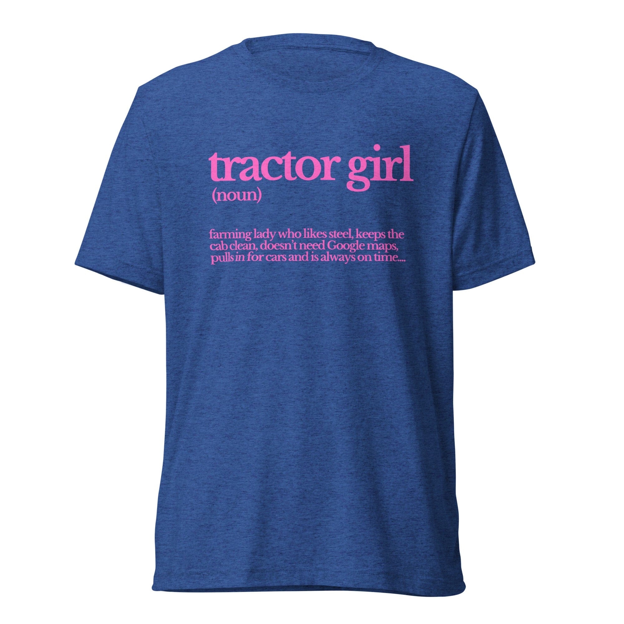 The Tractor Mugs Store T-Shirt True Royal Triblend / XS TRACTOR GIRL | T-shirt Quality Farmers Merch