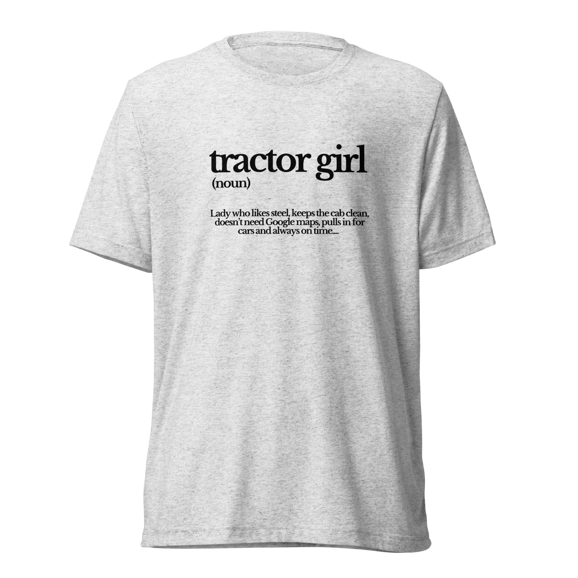 The Tractor Mugs Store T-Shirt White Fleck Triblend / XS TRACTOR GIRL | T-shirt Quality Farmers Merch
