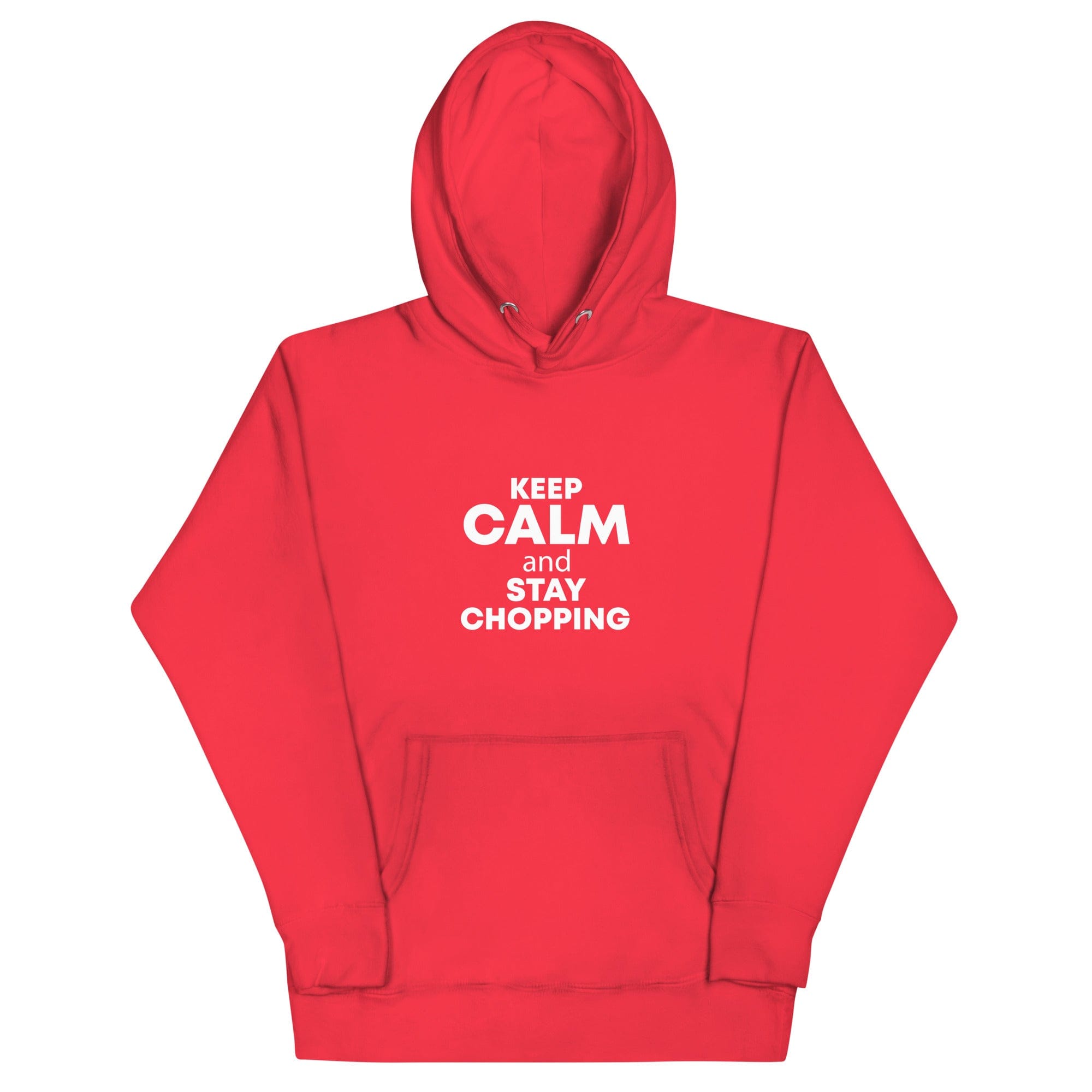 The Tractor Mugs Store Team Red / S Keep Calm. Stay Choppin | Unisex Hoodie Quality Farmers Merch