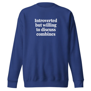 The Tractor Mugs Store Team Royal / S Introverted But Willing To Discuss Combines | Unisex Premium Sweatshirt Quality Farmers Merch
