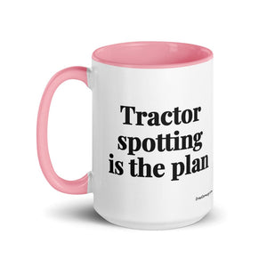 The Tractor Mugs Store Tractor Spotting Is the Plan | 15 oz Mug with Color Inside Quality Farmers Merch