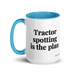 The Tractor Mugs Store Tractor Spotting Is the Plan | 15 oz Mug with Color Inside Quality Farmers Merch