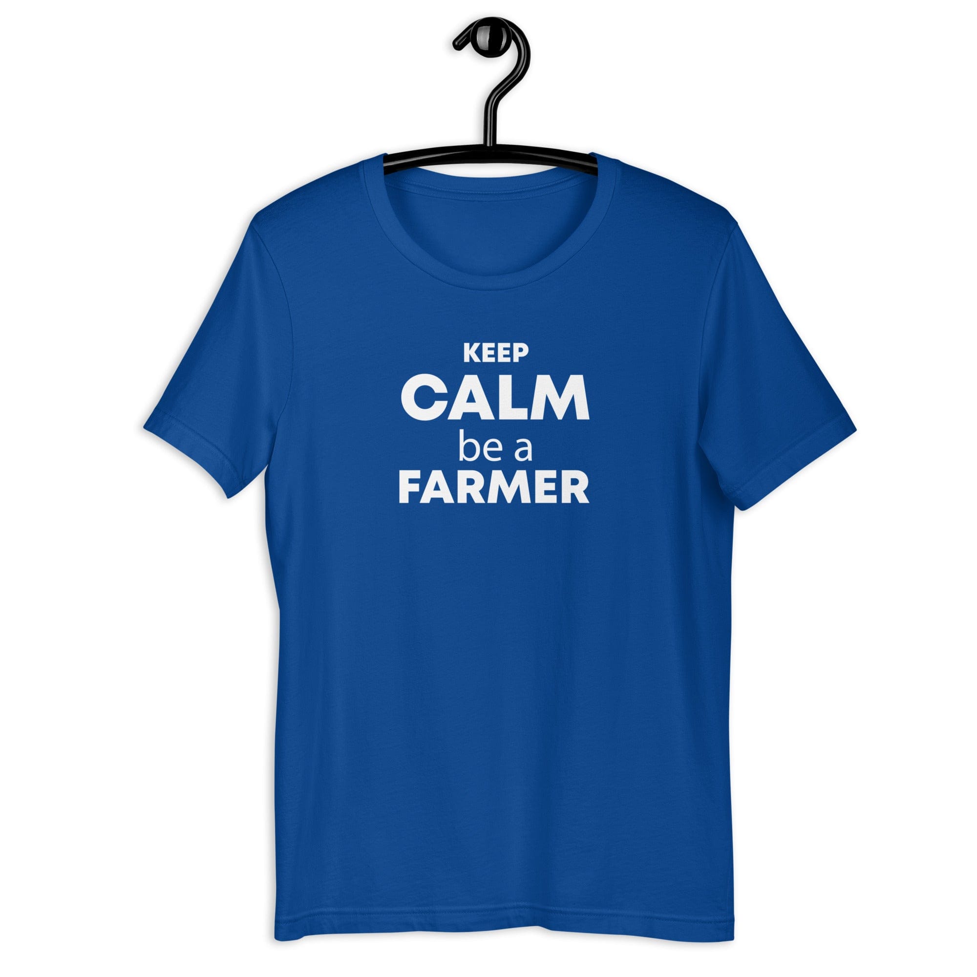 The Tractor Mugs Store True Royal / S Keep Calm. Be a Farmer | Unisex t-shirt Quality Farmers Merch