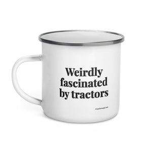 The Tractor Mugs Store Weirdly Fascinated by Tractors | Enamel Mug Quality Farmers Merch