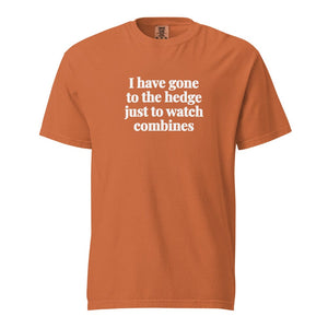 The Tractor Mugs Store Yam / S I Have Gone to the Hedge Just to Watch Combines | Unisex Premium T-shirt Quality Farmers Merch
