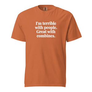 The Tractor Mugs Store Yam / S I'm Terrible with People. Great with Combines. | Unisex Premium T-shirt Quality Farmers Merch