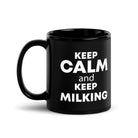 The Tractors Mugs Store 11 oz KEEP CALM and KEEP MILKING Black Glossy Mug Quality Farmers Merch