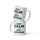 The Tractors Mugs Store 11 oz KEEP CALM and STAY MOWING  White glossy mug Quality Farmers Merch