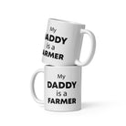 The Tractors Mugs Store 11 oz My Daddy is a Farmer  White glossy mug Quality Farmers Merch