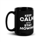 The Tractors Mugs Store 15 oz KEEP CALM and STAY MOWING Black Glossy Mug Quality Farmers Merch