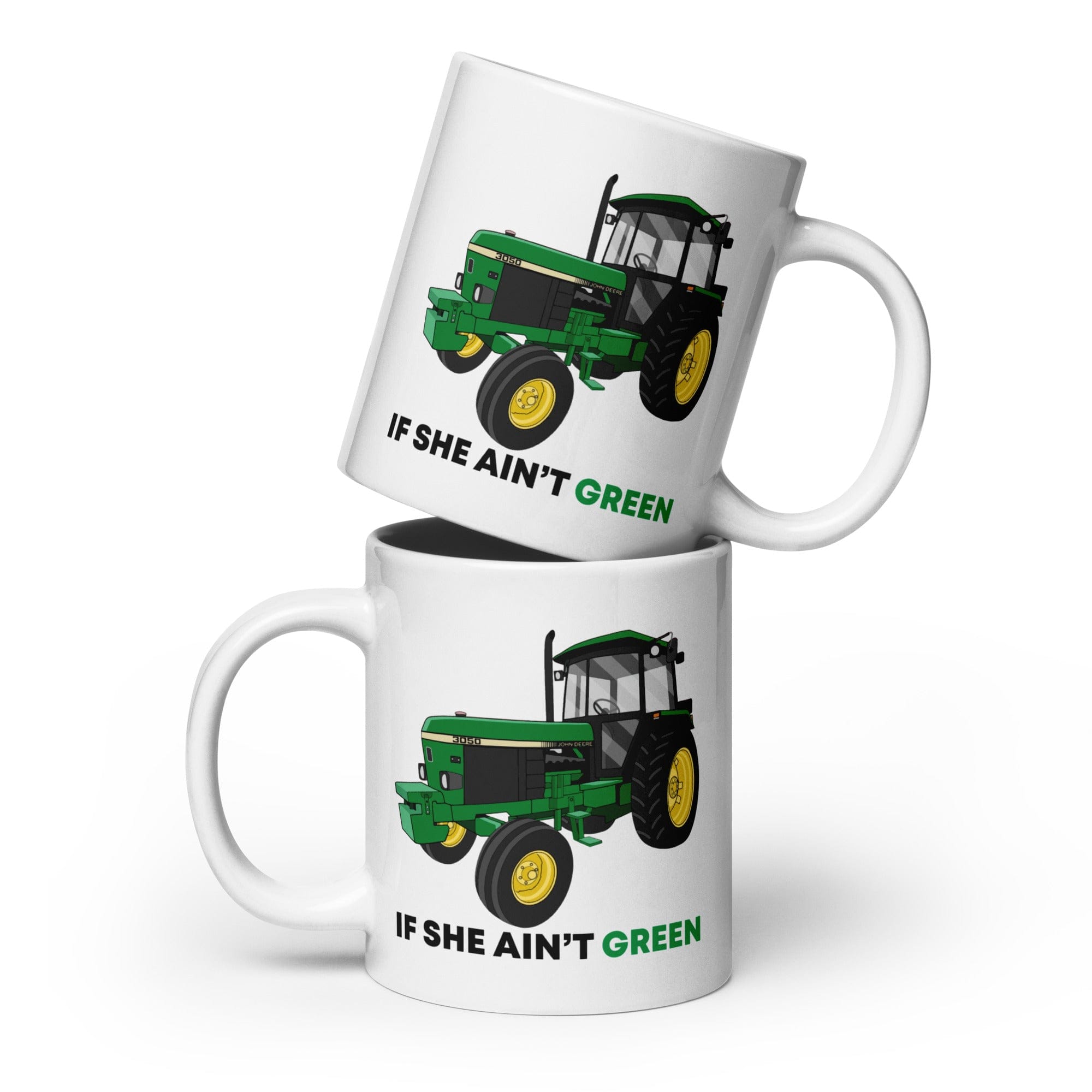 The Tractors Mugs Store 20 oz If She Ain't Green  White glossy mug Quality Farmers Merch